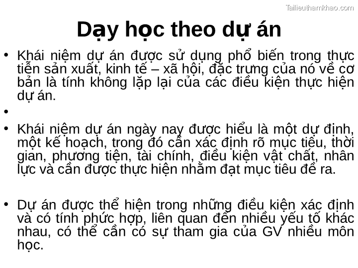 Dạy Học Theo Dự Án • Khái Niệm Dự Án Được Sử Dụng Phổ Biến