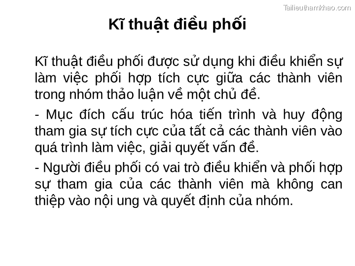 Kĩ Thuật Điều Phối Kĩ Thuật Điều Phối Được Sử Dụng Khi