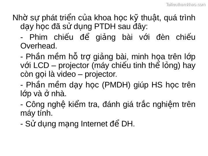 Nhờ Sự Phát Triển Của Khoa Học Kỹ Thuật Quá Trình Dạy Học Đã