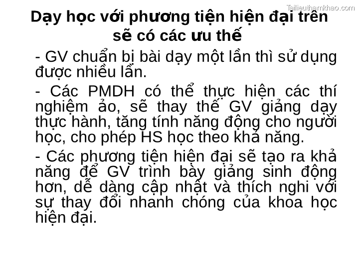 Dạy Học Với Phương Tiện Hiện Đại Trên Sẽ Có Các Ưu Thế Gv