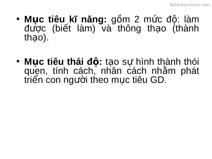 • Mục Tiêu Kĩ Năng Gồm 2 Mức Độ Làm Được Biết Làm Và Thông