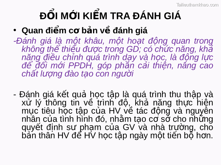Đổi Mới Kiểm Tra Đánh Giá • Quan Điểm Cơ Bản Về Đánh Giá