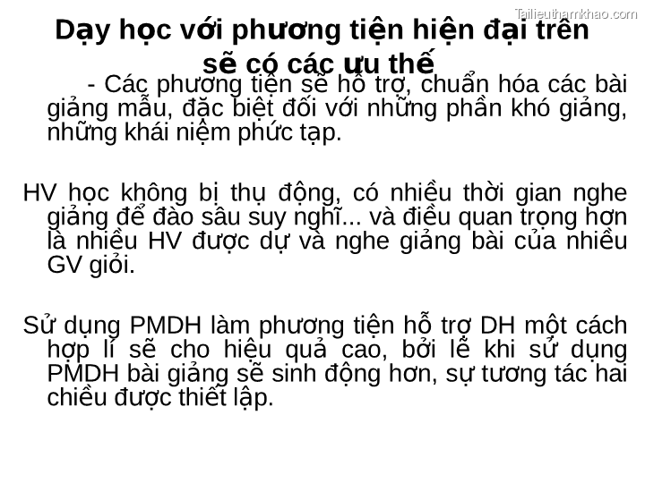 Dạy Học Với Phương Tiện Hiện Đại Trên Sẽ Có Các Ưu Thế Các