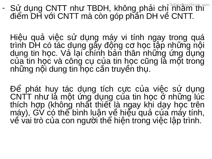 Sử Dụng Cntt Như Tbdh Không Phải Chỉ Nhằm Thí Điểm Dh Với Cntt Mà