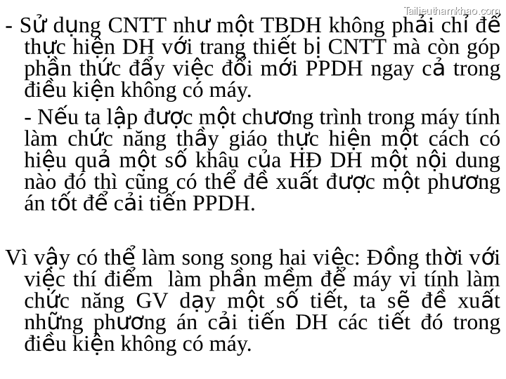 Sử Dụng Cntt Như Một Tbdh Không Phải Chỉ Để Thực Hiện Dh Với