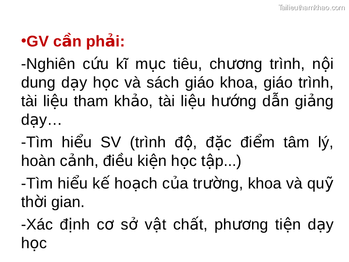• Gv Cần Phải Nghiên Cứu Kĩ Mục Tiêu Chương Trình Nội Dung Dạy