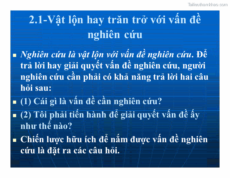 2 1 Vật Lộn Hay Trăn Trở Với Vấn Đề Nghiên Cứu Nghiên Cứu Là