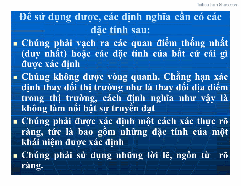 Để Sử Dụng Được Các Định Nghĩa Cần Có Các Đặc Tính Sau 
