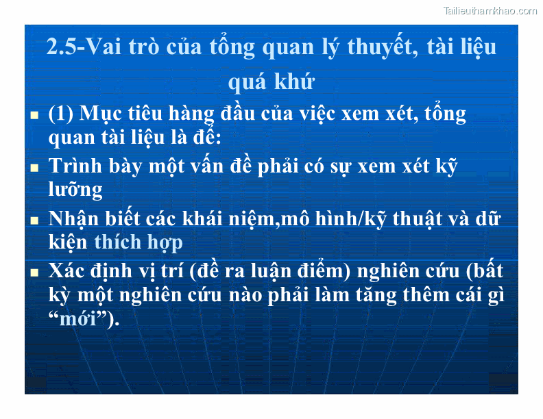 2 5 Vai Trò Của Tổng Quan Lý Thuyết Tài Liệu Quá Khứ 1 Mục Tiêu