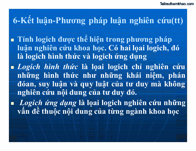 6 Kết Luận Phương Pháp Luận Nghiên Cứu Tt  Tính Logich Được Thể