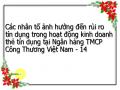 Các nhân tố ảnh hưởng đến rủi ro tín dụng trong hoạt động kinh doanh thẻ tín dụng tại Ngân hàng TMCP Công Thương Việt Nam - 14