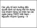 Các yếu tố ảnh hưởng đến quyết định sử dụng thẻ tín dụng của khách hàng cá nhân tại các ngân hàng TMCP Việt Nam - Nguyễn Huỳnh Quang - 9
