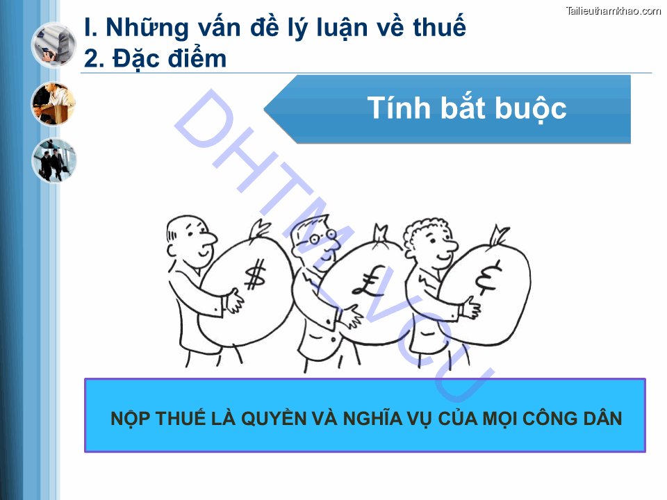 I Những Vấn Đề Lý Luận Về Thuế Tính Bắt Buộc Nộp Thuế Là