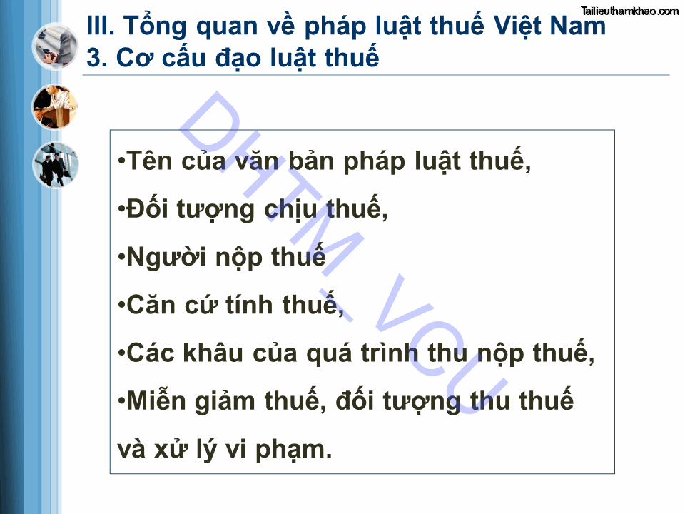 Iii Tổng Quan Về Pháp Luật Thuế Việt Nam Dhtm Vcu 3 Cơ Cấu Đạo