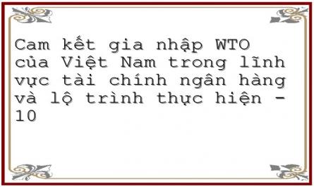 Tác Động Từ Việc Thực Hiện Các Cam Kết Sau Khi Gia Nhập Wto Đối Với Lĩnh
