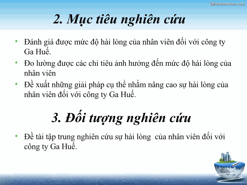 2 Mục Tiêu Nghiên Cứu • Đánh Giá Được Mức Độ Hài Lòng Của