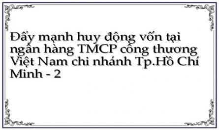 Đẩy mạnh huy động vốn tại ngân hàng TMCP công thương Việt Nam chi nhánh Tp.Hồ Chí Minh - 2