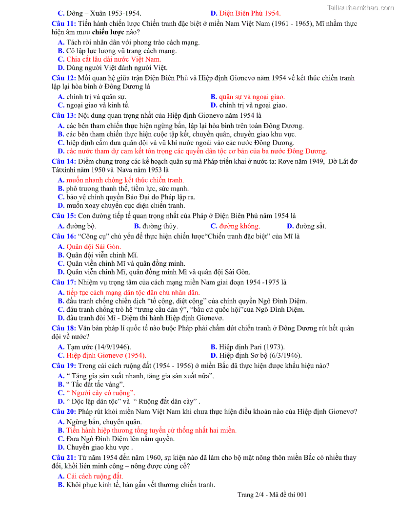 C Đông – Xuân 1953 1954 D Điện Biên Phủ 1954 Câu 11 Tiến Hành Chiến