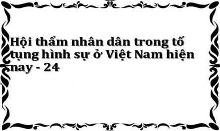 Hội thẩm nhân dân trong tố tụng hình sự ở Việt Nam hiện nay - 24