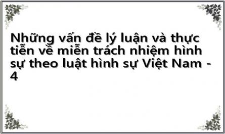 Những vấn đề lý luận và thực tiễn về miễn trách nhiệm hình sự theo luật hình sự Việt Nam - 4