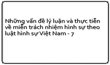Những vấn đề lý luận và thực tiễn về miễn trách nhiệm hình sự theo luật hình sự Việt Nam - 7