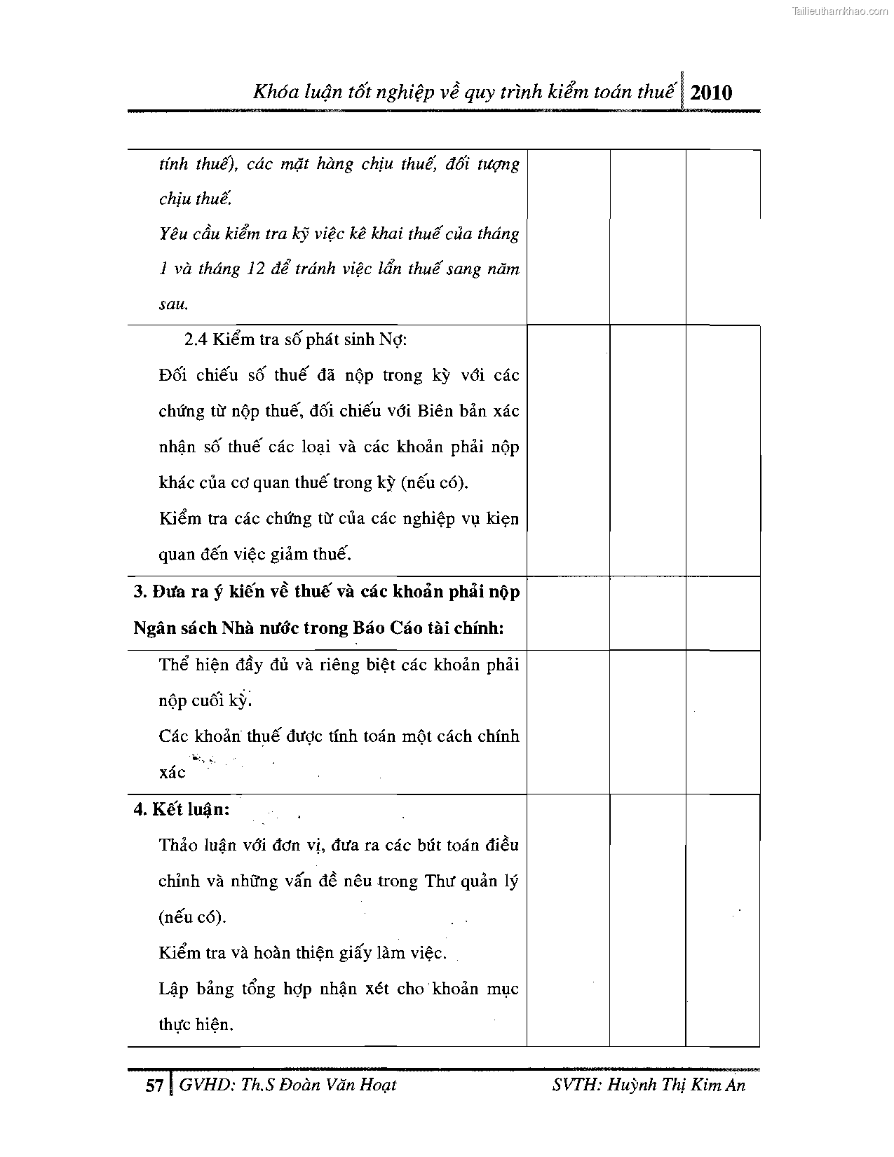 Khoa luan tot nghiep quy trinh kiem toan thue gia tri gia tang v thue thu nhap doanh nghiep tai cong ty tnhh dv tu van tai chinh ke toan v kiem toan phia nam aascsc trang 65