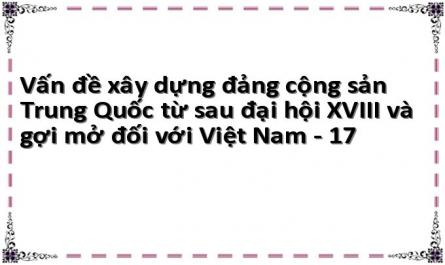 Vấn đề xây dựng đảng cộng sản Trung Quốc từ sau đại hội XVIII và gợi mở đối với Việt Nam - 17