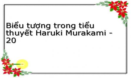 Biểu tượng trong tiểu thuyết Haruki Murakami - 20
