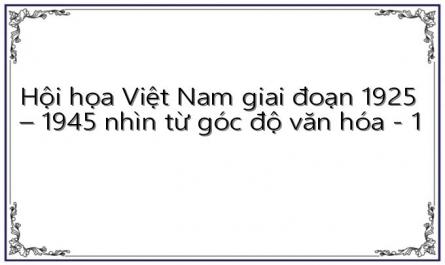 Hội họa Việt Nam giai đoạn 1925 – 1945 nhìn từ góc độ văn hóa - 1