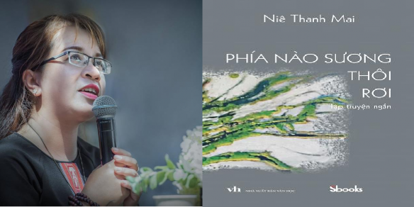 Nhà văn Niê Thanh Mai 1980 và bìa sách Phía nào sương thôi rơi 2021 Nhà văn 1