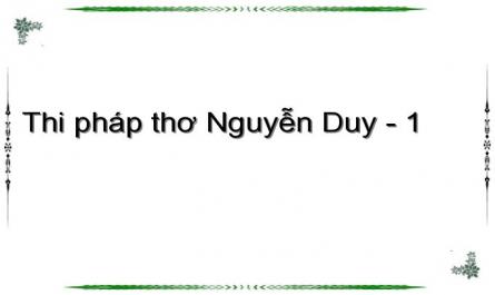 Thi pháp thơ Nguyễn Duy - 1
