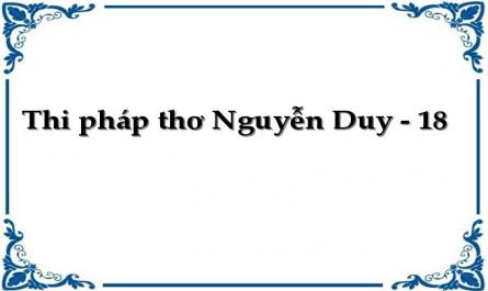 Thi pháp thơ Nguyễn Duy - 18