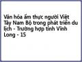 Văn hóa ẩm thực người Việt Tây Nam Bộ trong phát triển du lịch - Trường hợp tỉnh Vĩnh Long - 15
