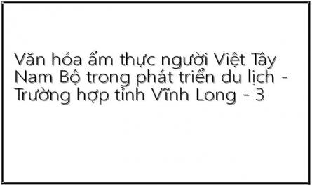Văn hóa ẩm thực người Việt Tây Nam Bộ trong phát triển du lịch - Trường hợp tỉnh Vĩnh Long - 3