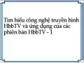 Tìm hiểu công nghệ truyền hình HbbTV và ứng dụng của các phiên bản HbbTV