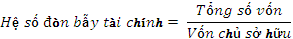 Tổng số vốn của doanh nghiệp gấp bao nhiêu lần vốn chủ sở hữu khi hệ số 4