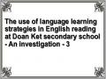 The use of language learning strategies in English reading at Doan Ket secondary school - An investigation - 3