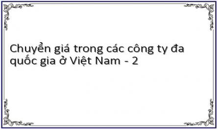 Chuyển giá trong các công ty đa quốc gia ở Việt Nam - 2