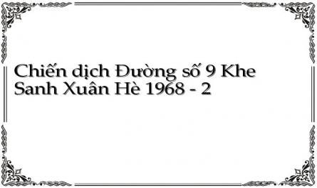 Chiến dịch Đường số 9 Khe Sanh Xuân Hè 1968 - 2