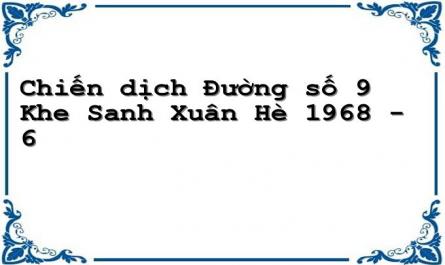 Đợt 2- Tổ Chức Vây Lấn Và Tiến Công Căn Cứ Tà Cơn (Từ Ngày 10- 2 Đến 31-3-1968)‌