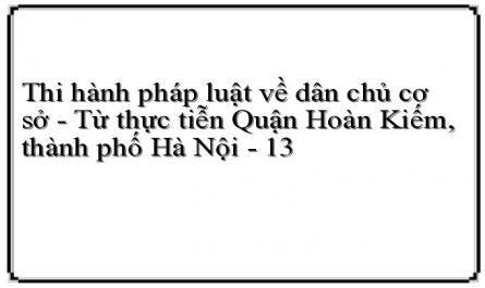 Gắn Việc Thực Hiện Pháp Luật Về Dân Chủ Ở Cơ Sở Với Việc Phát Triển Kinh Tế - Xã Hội,