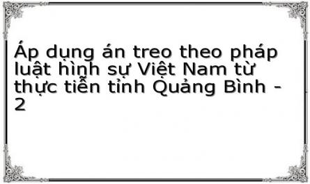 Áp dụng án treo theo pháp luật hình sự Việt Nam từ thực tiễn tỉnh Quảng Bình - 2