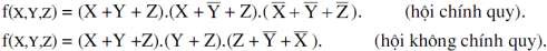 1 6 4 Tối thiểu hóa hàm logic a Biểu diễn hàm dạng tuyển chính quy Nguyên tắc 8