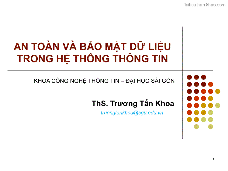 An Toàn Và Bảo Mật Dữ Liệu Trong Hệ Thống Thông Tin Khoa Công Nghệ