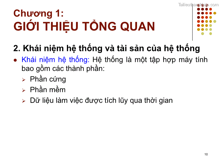 2 Khái Niệm Hệ Thống Và Tài Sản Của Hệ Thống ⚫ Khái Niệm Hệ