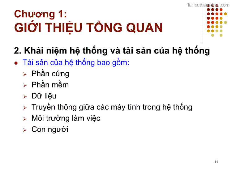 2 Khái Niệm Hệ Thống Và Tài Sản Của Hệ Thống ⚫ Tài Sản Của