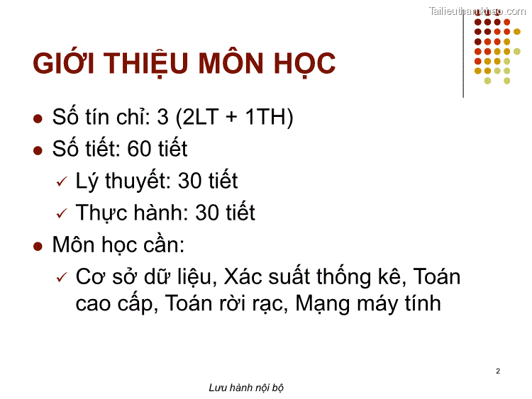 ⚫ Số Tín Chỉ 3 2Lt 1Th ⚫ Số Tiết 60 Tiết Lý Thuyết 30 Tiết