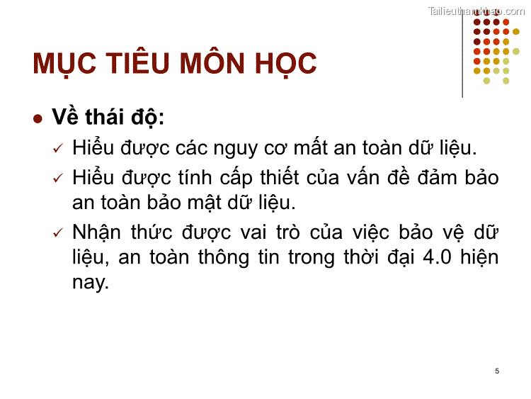 ⚫ Về Thái Độ Hiểu Được Các Nguy Cơ Mất An Toàn Dữ Liệu 