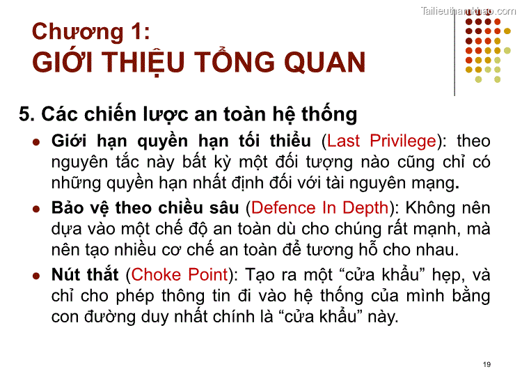 5 Các Chiến Lược An Toàn Hệ Thống ⚫ Giới Hạn Quyền Hạn Tối