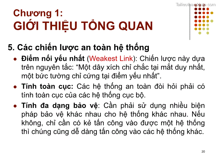 5 Các Chiến Lược An Toàn Hệ Thống ⚫ Điểm Nối Yếu Nhất Weakest